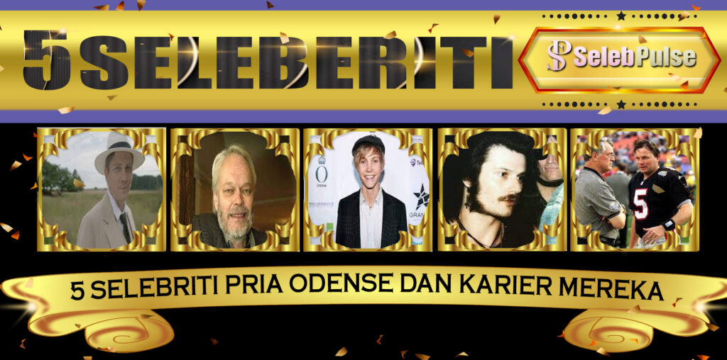 5 Selebriti Pria Odense