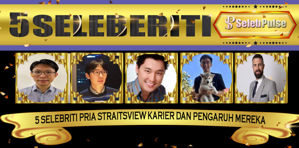 5 Selebriti Pria StraitsView