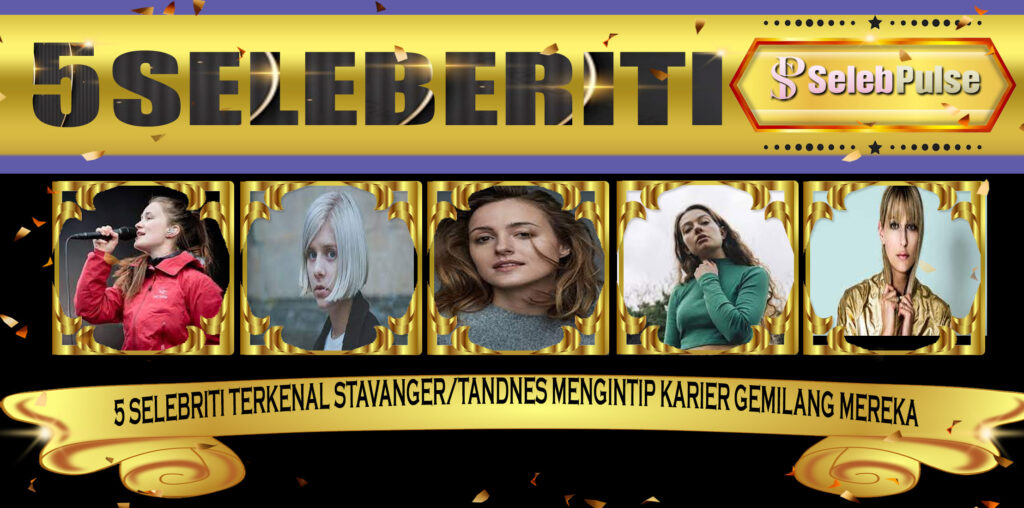 5 Selebriti Wanita Stavanger