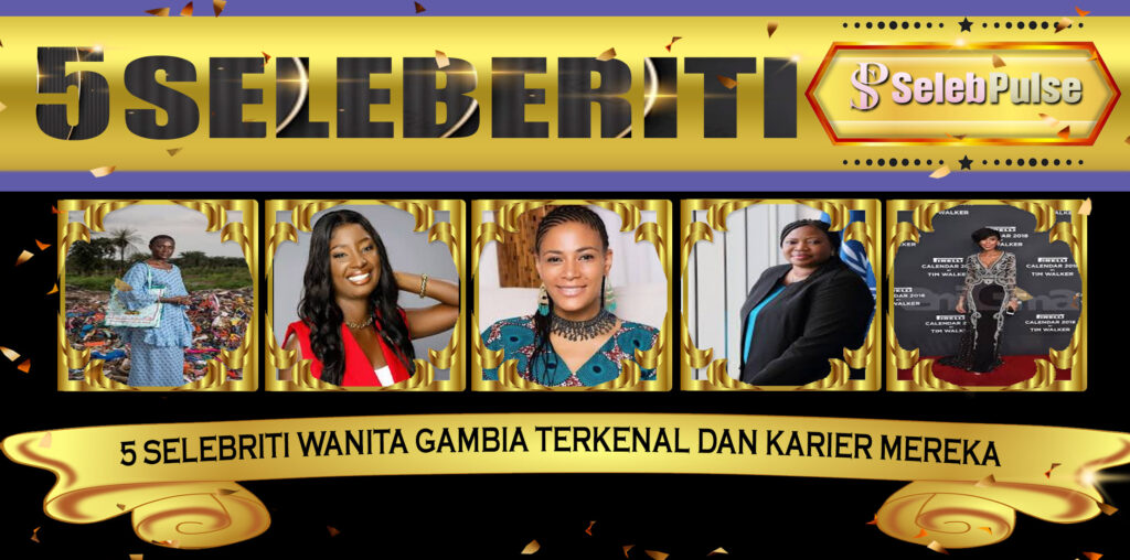 5 Selebriti Wanita Gambia