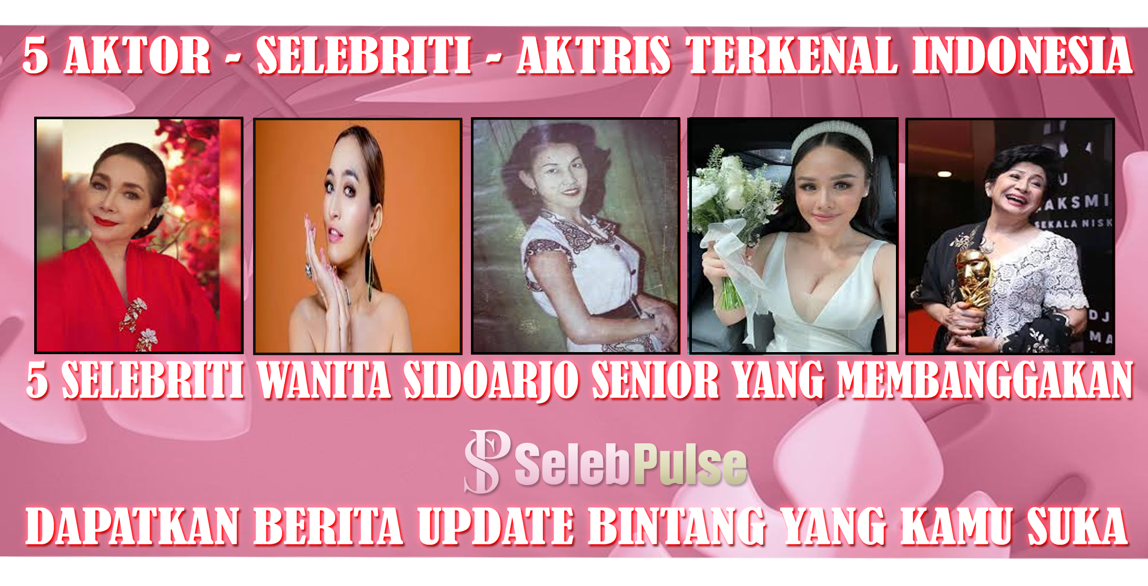 5 Selebriti Wanita Sidoarjo